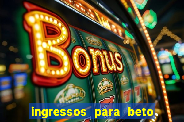 ingressos para beto carrero world